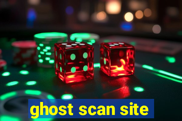 ghost scan site